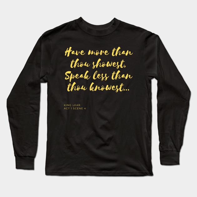 Have More, Speak Less (yellow) Long Sleeve T-Shirt by Fantastic Store